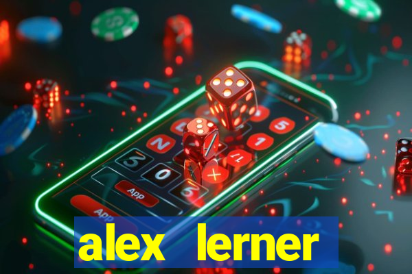 alex lerner jornalista fortuna
